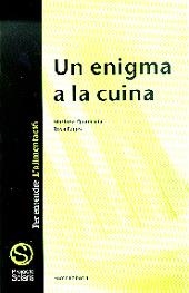 ENIGMA A LA CUINA, UN | 9788476024331 | PAGES, ROSA I QUADRADA, MARIONA | Llibreria La Gralla | Llibreria online de Granollers