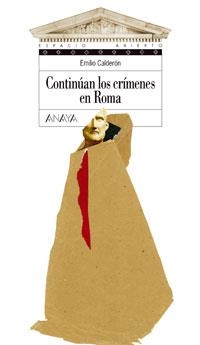 CONTINUAN LOS CRIMENES EN ROMA (ESPACIO ABIERTO 106) | 9788466736701 | CALDERON, EMILIO | Llibreria La Gralla | Librería online de Granollers