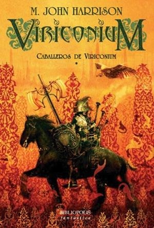 VIRICONIUM 1 - CABALLEROS DE VIRICONIUM (FANTASIA 16) | 9788496173118 | HARRISON, M. JOHN | Llibreria La Gralla | Librería online de Granollers