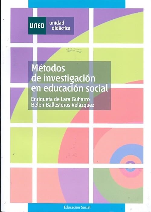 METODOS DE INVESTIGACION EN EDUCACION SOCIAL | 9788436252613 | DE LARA, ENRIQUETA; BALLESTEROA, BELEN | Llibreria La Gralla | Librería online de Granollers