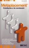 METAPLACEMENT.CONDUCES O TE CONDUCEN | 9788473566674 | MARTÍN DE LA FUENTE, JAVIER | Llibreria La Gralla | Librería online de Granollers