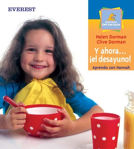 Y AHORA EL DESAYUNO (MONTAÑA ENCANTADA PRIMEROS LECTORES) | 9788424187309 | DORMAN, HELEN / DORMAN, CLIVE | Llibreria La Gralla | Librería online de Granollers