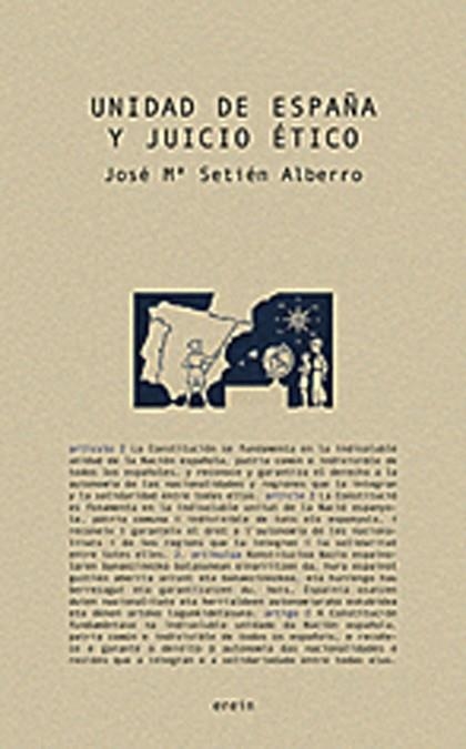 UNIDAD DE ESPAÑA Y JUICIO ETICO | 9788497461986 | SETIEN ALBERRO, JOSE MARIA | Llibreria La Gralla | Llibreria online de Granollers