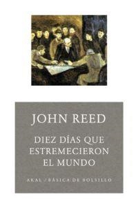 DIEZ DIAS QUE ESTREMECIERON EL MUNDO (BASICA DE BOLSILLO 104 | 9788446022145 | REED, JOHN | Llibreria La Gralla | Librería online de Granollers