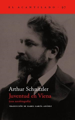 JUVENTUD EN VIENA (ACANTILADO-97) | 9788496136748 | SCHNITZLER, ARTHUR | Llibreria La Gralla | Librería online de Granollers