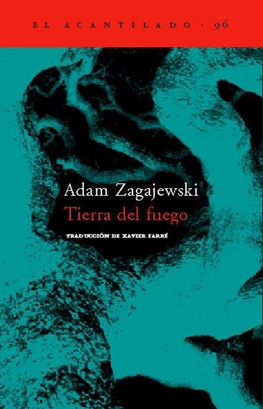 TIERRA DE FUEGO (ACANTILADO-96) | 9788496136731 | ZAGAJEWSKI, ADAM | Llibreria La Gralla | Llibreria online de Granollers