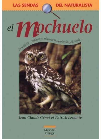 MOCHUELO, EL (LAS SENDAS DEL NATURALISTA) | 9788428213578 | GENOT, JEAN CLAUDE / LECOMTE, PATRICK | Llibreria La Gralla | Llibreria online de Granollers