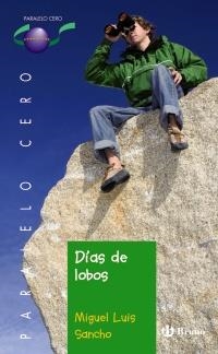 DÍAS DE LOBOS (PARALELO CERO,68) | 9788421665817 | SANCHO, MIGUEL LUIS | Llibreria La Gralla | Llibreria online de Granollers