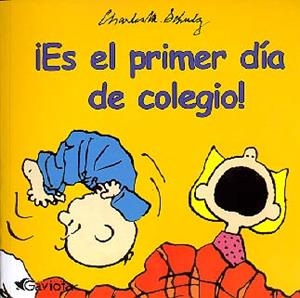 ES EL PRIMER DIA DE COLEGIO! | 9788439213000 | SCHULZ, CHARLES M. | Llibreria La Gralla | Llibreria online de Granollers
