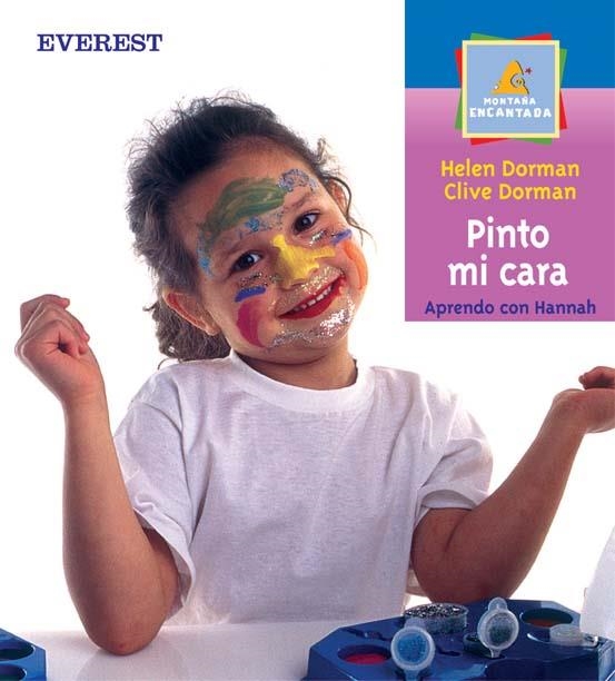 PINTO MI CARA (MONTAÑA ENCANTADA PRIMEROS LECTORES) | 9788424187279 | DORMAN, HELEN / DORMAN, CLIVE | Llibreria La Gralla | Librería online de Granollers