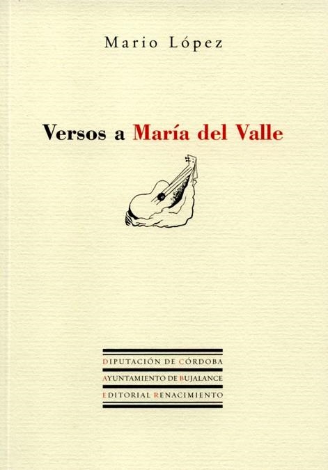 VERSOS A MARIA DEL VALLE | 9788486307905 | LOPEZ, MARIO | Llibreria La Gralla | Librería online de Granollers