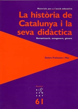 HISTORIA DE CATALUNYA I LA SEVA DIDACTICA, LA | 9788495988324 | FREIXENET I MAS, DOLORS | Llibreria La Gralla | Librería online de Granollers