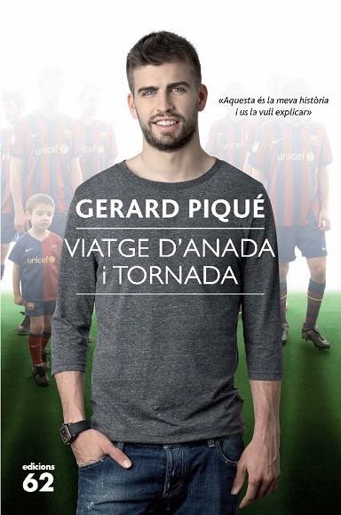 VIATGE D'ANADA I TORNADA | 9788429766325 | PIQUE, GERARD | Llibreria La Gralla | Llibreria online de Granollers