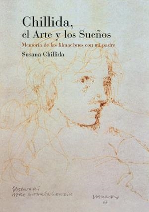 CHILLIDA EL ARTE Y LOS SUEÑOS | 9788483736036 | CHILLIDA, SUSANA | Llibreria La Gralla | Librería online de Granollers