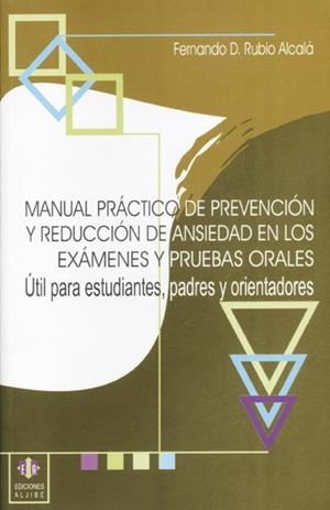 MANUAL PRACTICO DE PREVENCION Y REDUCCION DE ANSIEDAD EN LOS | 9788497001663 | RUBIO ALCALA, FERNANDO D. | Llibreria La Gralla | Librería online de Granollers