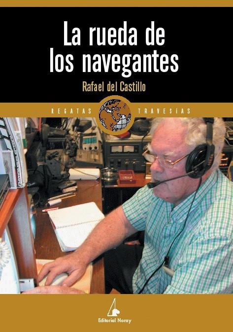 RUEDA DE LOS NAVEGANTES, LA | 9788474861389 | CASTILLO, RAFAEL DEL | Llibreria La Gralla | Librería online de Granollers