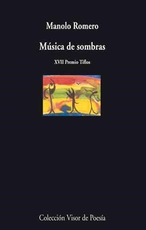 MUSICA DE SOMBRAS (VP 559) | 9788475225593 | ROMERO, MANOLO | Llibreria La Gralla | Llibreria online de Granollers