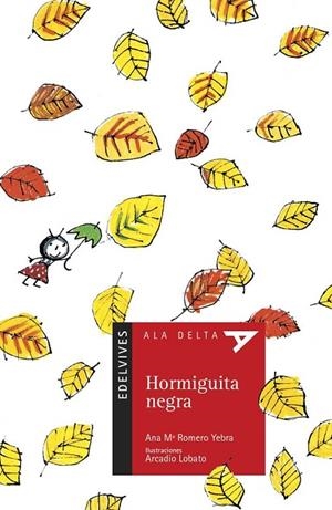 HORMIGUITA NEGRA (ALA DELTA 29) | 9788426351883 | ROMERO YEBRA, ANA MARIA | Llibreria La Gralla | Llibreria online de Granollers