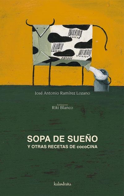 SOPA DE SUEÑOS Y OTRAS RECETAS DE COCOCINA | 9788493375539 | RAMIREZ LOZANO, J.A. | Llibreria La Gralla | Llibreria online de Granollers