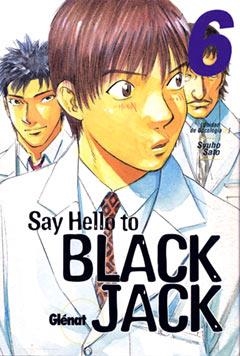 SAY HELLO TO BLACK JACK 6 | 9788484495185 | SATO, SYUHO | Llibreria La Gralla | Librería online de Granollers