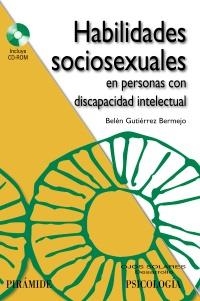HABILIDADES SOCIOSEXUALES EN PERSONAS CON DISCAPACIDAD INTELECTUAL | 9788436823301 | GUTIÉRREZ BERMEJO, BELÉN | Llibreria La Gralla | Librería online de Granollers
