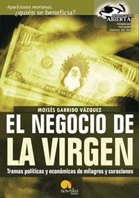 NEGOCIO DE LA VIRGEN, EL | 9788497630979 | GARRIDO VAZQUEZ, MOISES | Llibreria La Gralla | Llibreria online de Granollers