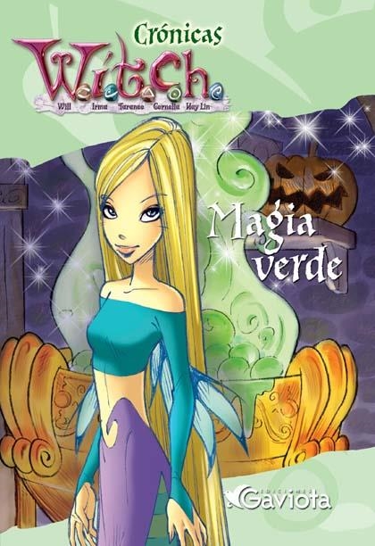 CRONICAS WITCH. MAGIA VERDE | 9788439205425 | WALT DISNEY COMPANY | Llibreria La Gralla | Librería online de Granollers