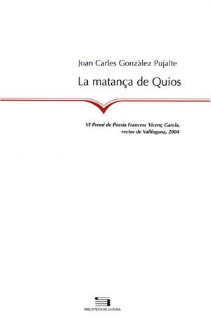 MATANÇA DE QUIOS, LA (LA SUDA 78) | 9788497791861 | GONZALEZ PUJALTE, JOAN CARLES | Llibreria La Gralla | Llibreria online de Granollers