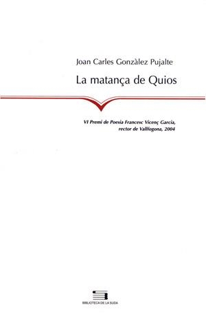 MATANÇA DE QUIOS, LA (LA SUDA 78) | 9788497791861 | GONZALEZ PUJALTE, JOAN CARLES | Llibreria La Gralla | Librería online de Granollers