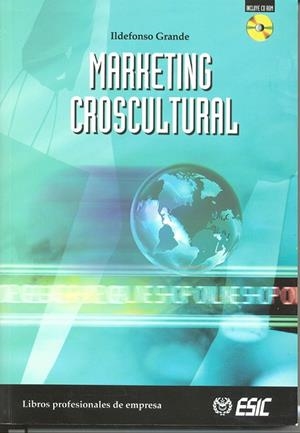 MARKETING CROSCULTURAL | 9788473563833 | GRANDE, ILDEFONSO | Llibreria La Gralla | Llibreria online de Granollers