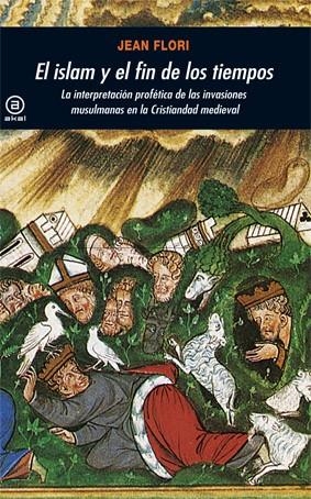 ISLAM Y EL FIN DE LOS TIEMPOS, EL | 9788446028772 | FLORI, JEAN | Llibreria La Gralla | Llibreria online de Granollers
