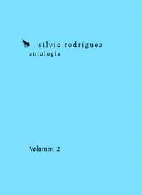 SILVIO RODRIGUEZ ANTOLOGIA VOL.2 | 9788495881441 | RODRIGUEZ, SILVIO | Llibreria La Gralla | Librería online de Granollers