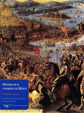 HISTORIA DE LA CONQUISTA DE MEXICO | 9788477742371 | PRESCOTT, WILLIAM H. | Llibreria La Gralla | Librería online de Granollers