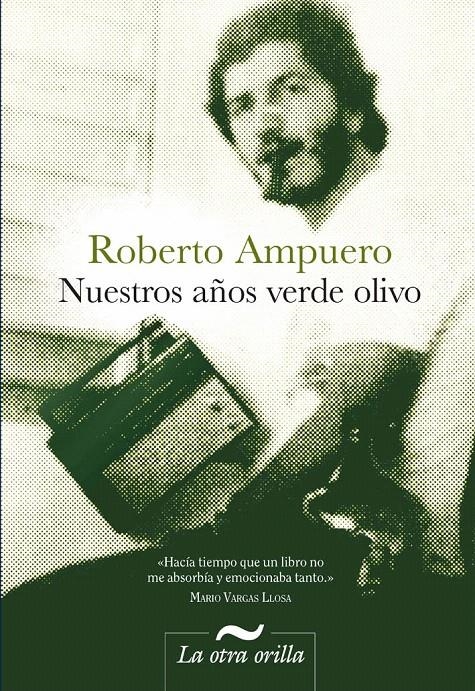NUESTROS AÑOS VERDE OLIVO | 9788492451999 | AMPUERO, ROBERTO | Llibreria La Gralla | Librería online de Granollers
