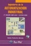 INGENIERIA DE LA AUTOMATIZACION INDUSTRIAL (2ª EDICION) | 9788478976041 | PIEDRAFITA, RAMON | Llibreria La Gralla | Librería online de Granollers