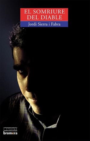 SOMRIURE DEL DIABLE, EL (ESPURNA, 68) | 9788476609590 | SIERRA I FABRA, JORDI | Llibreria La Gralla | Librería online de Granollers
