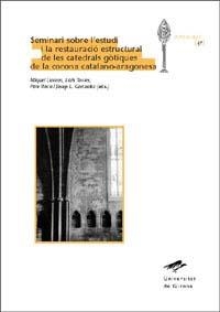 SEMINARI SOBRE L'ESTUDI I LA RESTAURACIO ESTRUCTURAL DE LES | 9788484581987 | LLORENS, M.; TORRES, L.; ROCA, P.; GONZALEZ, J. | Llibreria La Gralla | Llibreria online de Granollers