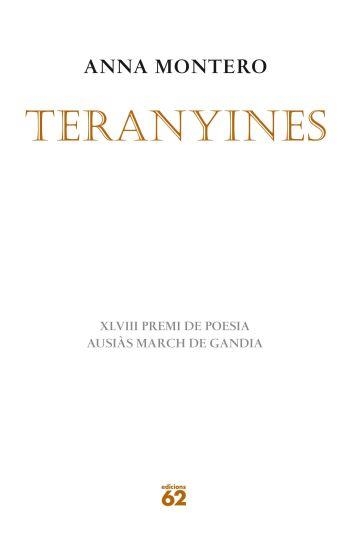 TERANYINES (PREMI AUSIÀS MARCH DE GANDIA 2010) | 9788429767285 | MONTERO, ANNA | Llibreria La Gralla | Llibreria online de Granollers