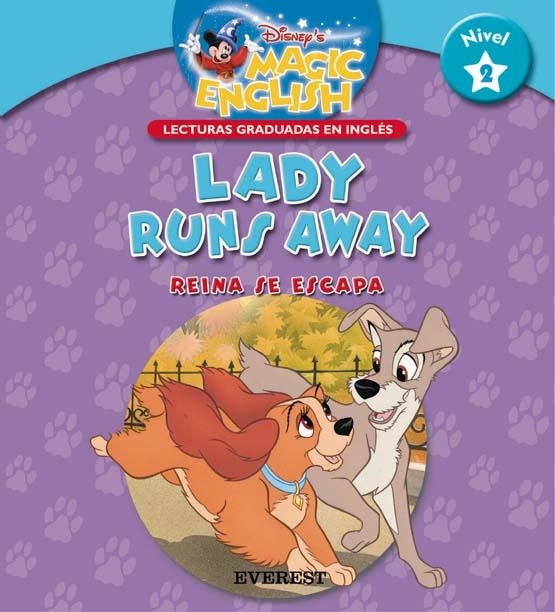 LADY RUNS AWAY (DISNEY'S MAGIC ENGLISH NIVEL 2) | 9788424183462 | VV.AA | Llibreria La Gralla | Librería online de Granollers