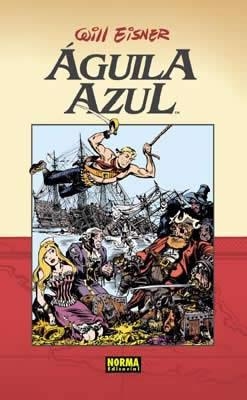 AGUILA AZUL | 9788496325470 | EISNER, WILL | Llibreria La Gralla | Llibreria online de Granollers