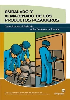 EMBALADO Y ALMACENADO DE LOS PRODUCTOS PESQUEROS | 9788496153790 | 'MARÍA JOSÉ RODRÍGUEZ CAEIRO' | Llibreria La Gralla | Llibreria online de Granollers
