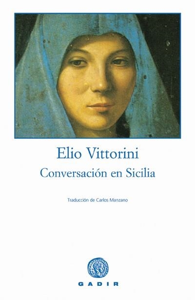 CONVERSACION EN SICILIA | 9788493376765 | VITTORINI, ELIO | Llibreria La Gralla | Librería online de Granollers