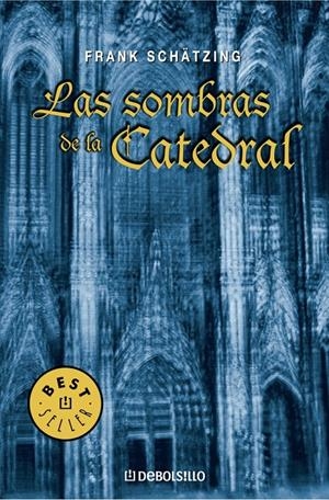 SOMBRAS DE LA CATEDRAL, LAS (DB BESTSELLER 596) | 9788497934565 | SCHATZING, FRANK | Llibreria La Gralla | Llibreria online de Granollers