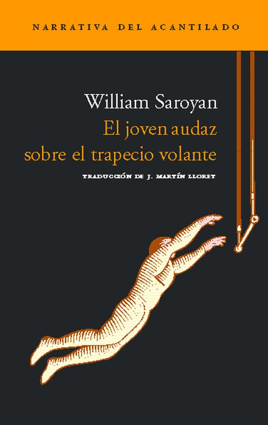 JOVEN AUDAZ SOBRE EL TRAPECIO VOLANTE, EL (NA-75) | 9788496136816 | SAROYAN, WILLIAM | Llibreria La Gralla | Llibreria online de Granollers