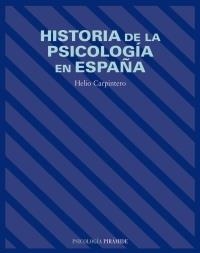HISTORIA DE LA PSICOLOGIA EN ESPAÑA | 9788436818949 | CARPINTERO, HELIO | Llibreria La Gralla | Librería online de Granollers