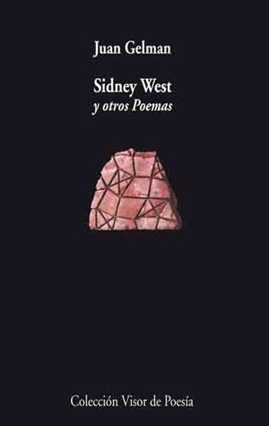 SIDNEY WEST Y OTROS POEMAS (POESIA-562) | 9788475225623 | GELMAN, JUAN | Llibreria La Gralla | Librería online de Granollers