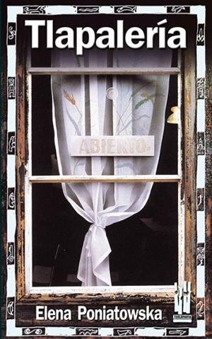 TLAPALERIA | 9788481363722 | PONIATOWSKA, ELENA | Llibreria La Gralla | Librería online de Granollers