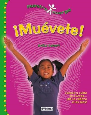 MUEVETE (NUESTRO CUERPO) | 9788424116101 | GANERI, ANITA | Llibreria La Gralla | Llibreria online de Granollers