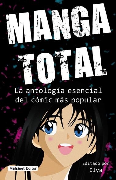 MANGA TOTAL.ANTOLOGÍA ESENCIAL DEL CÓMIC MÁS POPULAR | 9788496708433 | LORENTE, F. JAVIER | Llibreria La Gralla | Llibreria online de Granollers