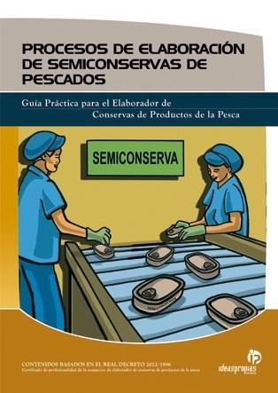 PROCESOS DE ELABORACION DE SEMICONSERVAS DE PESCADOS | 9788496153783 | 'MARÍA JOSÉ RODRÍGUEZ CAEIRO' | Llibreria La Gralla | Llibreria online de Granollers